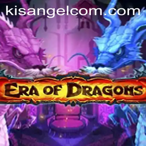 Exploring the Mystical World of EraOfDragons and the Enigmatic Kisangel